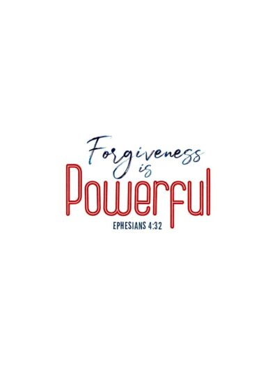 forgiveness is powerful lettering
