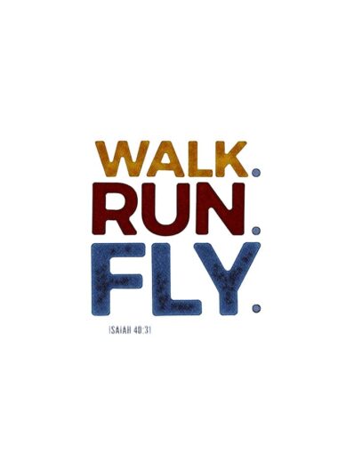 walk run fly lettering