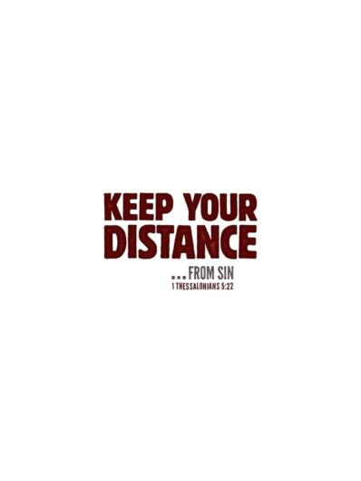 keep your distance from sin lettering
