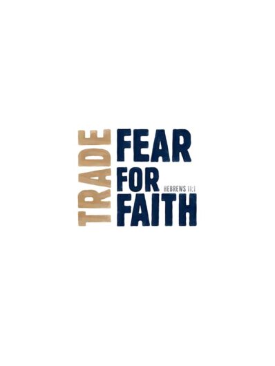trade fear for faith lettering